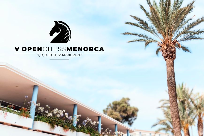 Open Chess Menorca 2026: el torneo internacional de ajedrez llega al Princesa Playa